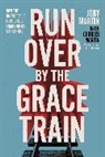 Charles Martin, Joby Martin - Run Over By the Grace Train