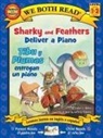Callie C Miller, Jeffrey Ebbeler - We Both Read: Sharky and Feathers Deliver a Piano / Tibu Y Plumas Entregan Un Piano (Bilingual in English and Spanish)