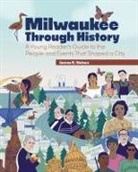 James K Nelsen - Milwaukee Through History