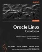 Erik Benner, Jonathan Spindel, Erik B. Thomsen - Oracle Linux Cookbook
