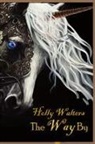 Holly Walters - The Way By, A Faire Tale