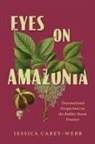 Jessica Carey-Webb - Eyes on Amazonia
