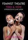 Cheryl Robson - Feminist Theatre Then and Now