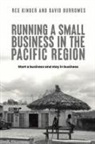 David Burrowes, Rex Kinder - Running a Small Business in the Pacific Region