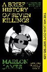 Marlon James, James Marlon - Brief History of Seven Killings