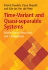 Patrick Dewilde, Patrick (Technische Universitat Munchen) Dewilde, Klaus Diepold, Klaus (Technische Universitat Munchen) Diepold, Diepold Klaus, Alle-Jan Van der Veen... - Time-Variant and Quasi-Separable Systems