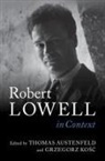Thomas (Albert-Ludwigs-Universitat Fre Austenfeld, Thomas (University of Fribourg) Kosc Austenfeld, Thomas Austenfeld, Thomas (University of Freiburg) Austenfeld, Thomas (University of Fribourg) Austenfeld, Ko&amp;... - Robert Lowell in Context