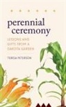 Teresa Peterson - Perennial Ceremony