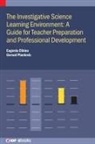 Eugenia Etkina, Eugenia (Rutgers University Etkina, Gorazd Planinsic - The Investigative Science Learning Environment: A Guide for Teacher Preparation and Professional Development