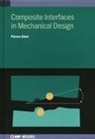 Alam, Dr Parvez (University of Edinburgh (United Kingdom)) Alam, Parvez Alam - Composite Interfaces in Mechanical Design