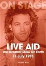Andrew Wild - Live Aid