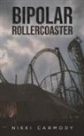 Nikki Carmody - Bipolar Rollercoaster