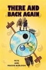 Maggie Burleigh, Pete Burleigh, Pete - There and Back Again