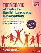 Nancy Akhavan - Big Book of Tasks for English Language Development, Grades K-8
