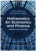 Martin Anthony, Martin (London School of Economics and Po Anthony, Martin (London School of Economics and Political Science) Anthony, Anthony Martin, Norman Biggs, Norman (London School of Economics and Political Science) Biggs... - Mathematics for Economics and Finance