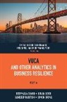 Simon Grima, Simon (University of Malta Grima, Sandeep Kautish, Sandeep (Lord Buddha Education Foundation Campus APU Kautish, Deepmala Singh, Deepmala (Symbiosis International University Singh... - VUCA and Other Analytics in Business Resilience