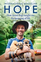 Niall Harbison, Harbison Niall - Hope - How Street Dogs Taught Me the Meaning of Life