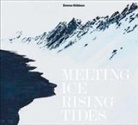 Sara Cooper, Sara Fisher Cooper, Richard Fisher - Emma Stibbon: Melting Ice / Rising Tides