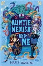 Marie Basting - Auntie Medusa and Me