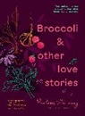 Paulette Whitney - Broccoli & Other Love Stories