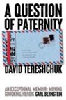 David Tereshchuk - A Question of Paternity
