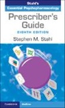Stephen M Stahl, Stephen M. Stahl, Stephen M. (University of California Stahl, Stahl Stephen M. - Prescriber''s Guide