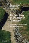Manuel (University of Edinburgh) Fernandez-Gotz, Manuel (University of Edinburgh) R Fernandez-Gotz, Manuel Fernández-Götz, Nico Roymans, Nico (Vrije Universiteit Roymans - Archaeology of the Roman Conquest