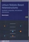 Dr Maxim (Grayson College (United States)) Sumets, Maxim Sumets - Lithium Niobate-Based Heterostructures