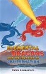 Caleb Lowenstein - Elemental Dragons and the Invasion of Obliternation
