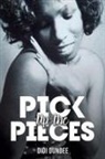 Didi Dundee - Pick Up the Pieces