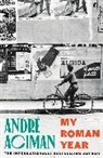 Andre Aciman, André Aciman - My Roman Year