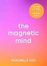 Rochelle Fox - The Magnetic Mind