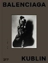 Ana Balda, Maria Kublin - Balenciaga Kublin A Fashion Record