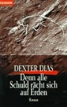 Dexter Dias - Denn alle Schuld rächt sich auf Erden