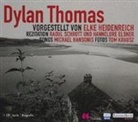 Dylan Thomas, Hannelore Elsner, Elke Heidenreich, Raoul Schrott - Dylan Thomas präsentiert von Elke Heidenreich, 1 Audio-CD (Audio book)