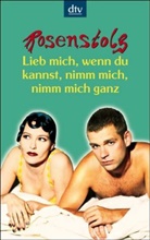 Rosenstolz, Olaf Blecker, Roberto Monden, Kai Precht - Lieb mich, wenn du kannst, nimm mich, nimm mich ganz