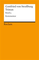 Gottfried von Straßburg, Gottfried Gottfried von Strassburg, Rüdiger Krohn, Rüdige Krohn, Rüdiger Krohn - Tristan. Kommentar, Nachwort, Register. Bd.3