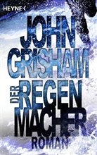 John Grisham - Der Regenmacher