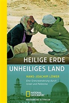 Hans-Joachim Löwer - Heilige Erde, unheiliges Land