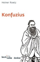 Heiner Roetz - Konfuzius