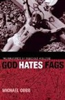 Michael Cobb - God Hates Fags