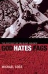 Michael Cobb, Michael L. Cobb - God Hates Fags