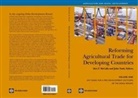 Alex F. McCalla, Alex F. (EDT)/ Nash McCalla, John Nash, Alex F. McCalla, John Nash - Reforming Agricultural Trade for Developing Countries