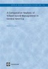 Emanuela Di Gropello, Emanuela Di Gropello - A Comparative Analysis of School-based Management in Central America