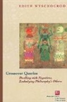 Edith Wyschogrod, Wyschogrod Edith - Crossover Queries