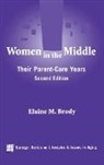 Elaine M. Brody, Elaine M./ Saperstein Brody - Women in the Middle