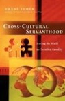 Duane Elmer - Cross-cultural Servanthood