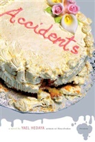 Yael Hedaya, Yael/ Cohen Hedaya - Accidents