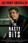 Anthony Bourdain - The Nasty Bits