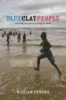 William Powers, William D. Powers - Blue Clay People